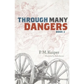 Through Many Dangers: Book 2