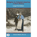 Religion In Colonial America: A Short History