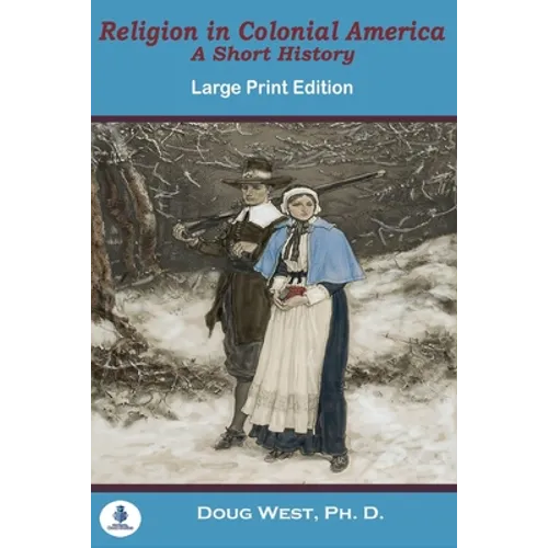Religion In Colonial America: A Short History