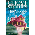 Ghost Stories of Tennessee - Paperback