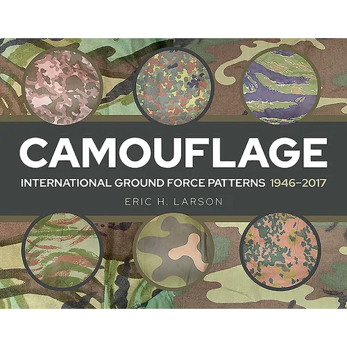 Camouflage: International Ground Force Patterns, 1946-2017 - Hardcover