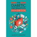 The Diabetic Information Handbook - Paperback