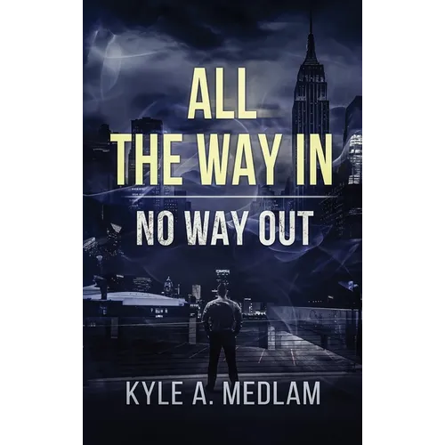 All the way in.: No way out. - Hardcover