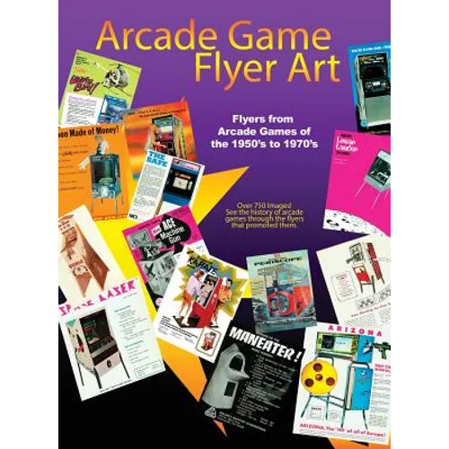 Arcade Game Flyer Art Volume 1 - Hardcover