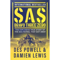 SAS Bravo Three Zero: The Explosive True Story of the SAS Patrol That Got Away - Paperback