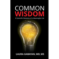 Common Wisdom: 8 Scientific Elements of a Meaningful Life - Paperback