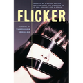 Flicker: A Novel Volume 2 - Paperback