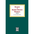 Records of Elbert County, Georgia - Paperback