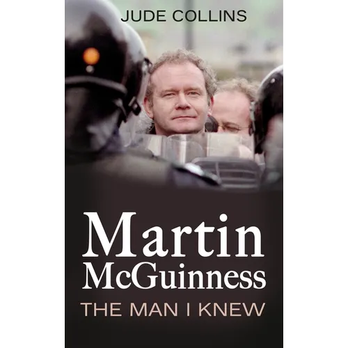 Martin McGuinness:: The Man I Knew - Paperback