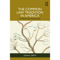 The Common Law Tradition in America: A Personal Statement
