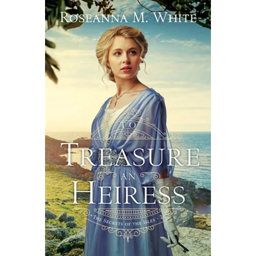 To Treasure an Heiress - Hardcover