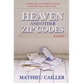 Heaven and Other Zip Codes - Paperback