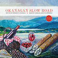 Okanagan Slow Road - Paperback