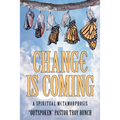 Change Is Coming: A Spiritual Metamorphosis - Paperback