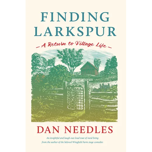 Finding Larkspur: A Return to Village Life - Paperback