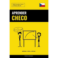 Aprender Checo - Rápido / Fácil / Eficaz: 2000 Vocablos Claves - Paperback
