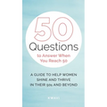 50 Questions to Answer When You Reach 50 - Hardcover