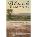 Black Diamonds: A Childhood Colored by Coal - Paperback