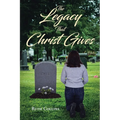 The Legacy that Christ Gives - Paperback