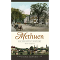 Methuen: An Eclectic History