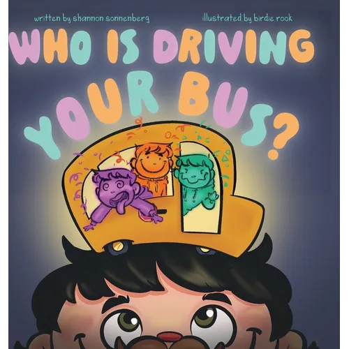 Who Is Driving Your Bus? - Hardcover