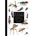 Wasps of the World: A Guide to Every Family - Hardcover