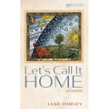 Let's Call It Home - Hardcover