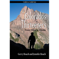 Colorado's Thirteeners: From Hikes to Climbs