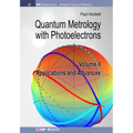 Quantum Metrology with Photoelectrons: Volume II: Applications and Advances - Hardcover