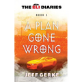 A Plan Gone Wrong - Paperback