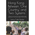 Hong Kong Between One Country and Two Systems - Paperback