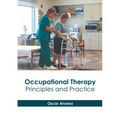 Occupational Therapy: Principles and Practice - Hardcover