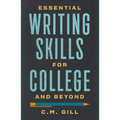 Essential Writing Skills for College and Beyond - Paperback