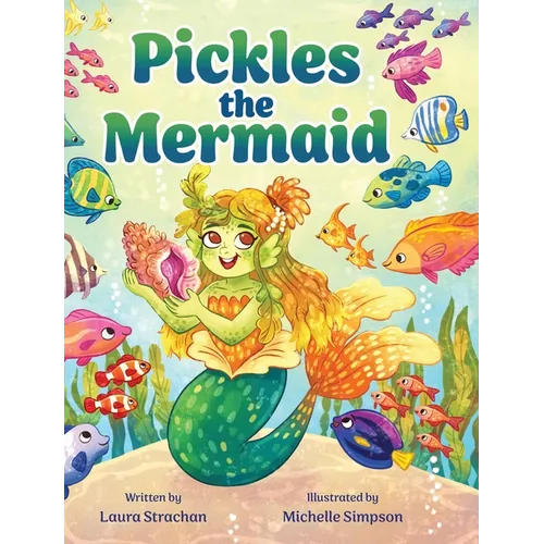 Pickles the Mermaid - Hardcover