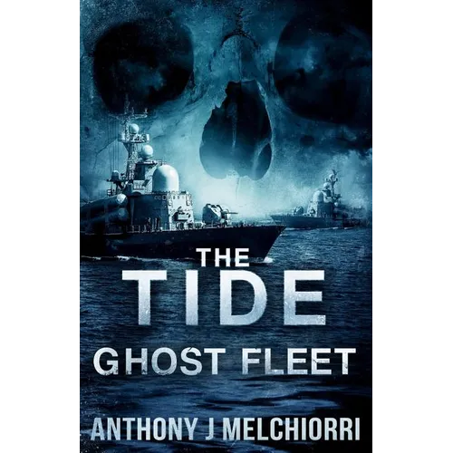 The Tide: Ghost Fleet - Paperback