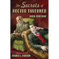 The Secrets of Doctor Taverner - Paperback