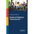 A Study Guide for Rudyard Kipling's "Recessional" - Paperback