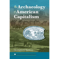 The Archaeology of American Capitalism