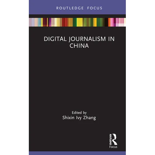 Digital Journalism in China - Hardcover