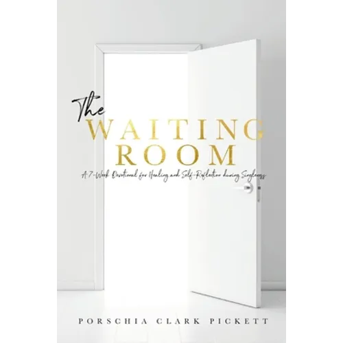 The Waiting Room: A 7-Week Devotional for healing & self-reflection during singleness - Paperback