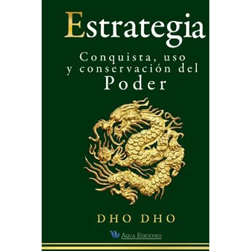 Estrategia: Conquista, uso y conservación del Poder - Paperback