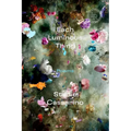 Each Luminous Thing: Poems - Paperback