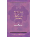 The Psychology of Intelligence Analysis - Hardcover