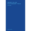 Same Blue, Different You - Paperback