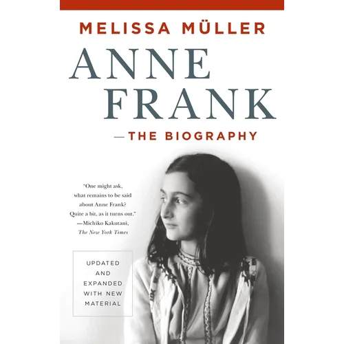 Anne Frank: The Biography: Updated and Expanded with New Material - Paperback