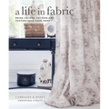 A Life in Fabric: Bring Colour, Pattern and Texture Into Your Home - Hardcover