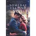 Someday I'll Find You - Paperback