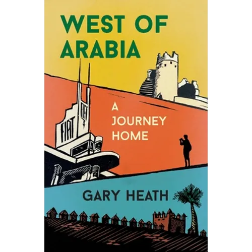 West of Arabia: A Journey Home - Paperback