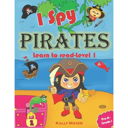 I Spy Pirates!: Learn to Read Level 1 (PreK - Grade 1) - Paperback