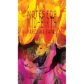 Notes for Mid-Birth - Paperback